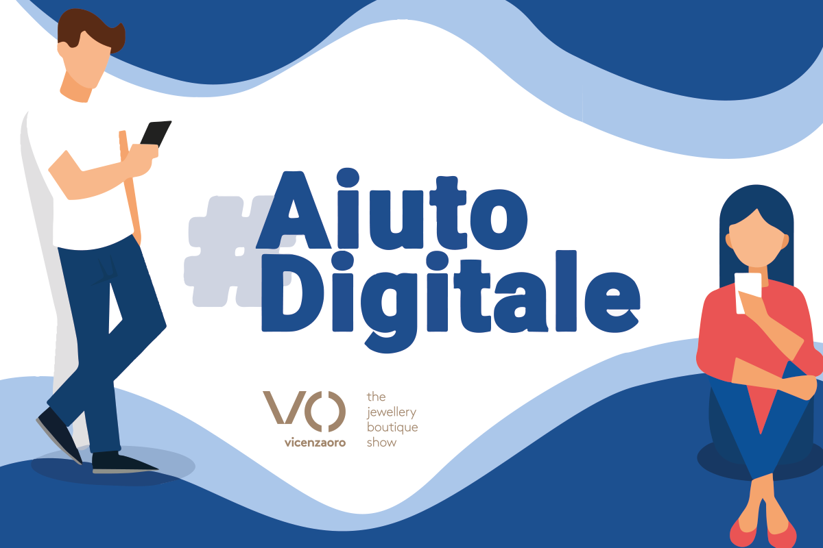 L’Aiuto Digitale di Vicenzaoro 