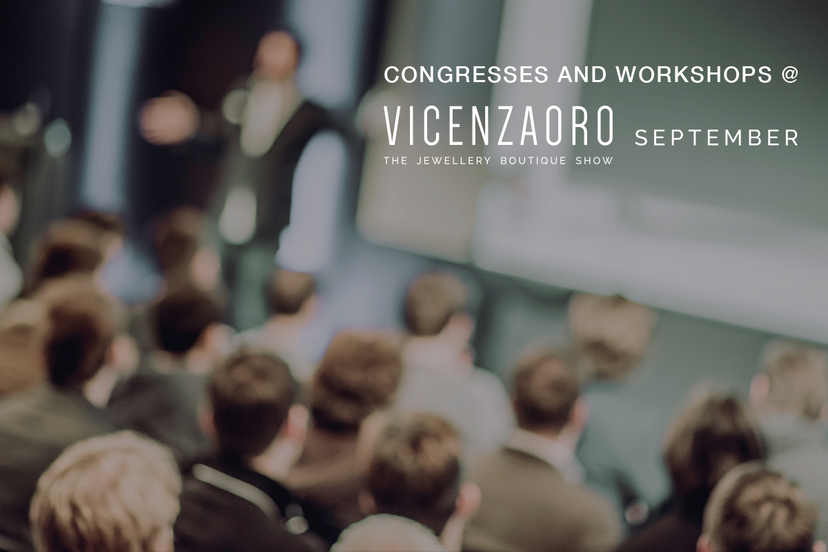 Formazione e informazione tra convegni e workshop a VICENZAORO September